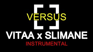 Vitaa X Slimane - Versus ( Instrumental ) Sebeat Production