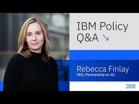 IBM Policy Q&A – with Rebecca Finlay, CEO, AI Partnership