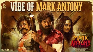 Vibe of Mark Antony | Vishal | SJ Suryah | G V Prakash Kumar | Adhik | S.Vinod Kumar