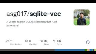 GitHub - asg017/sqlite-vec: A vector search SQLite extension that runs anywhere!