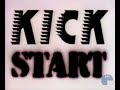 kick start opening credits