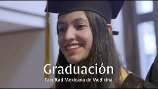 Graduación Facultad de Mexicana de Medicina 2019