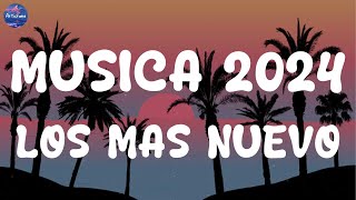 MUSICA 2024 LOS MAS NUEVO 🎇 POP LATINO 2024 🎇 MIX CANCIONES REGGAETON 2024 🎇 FIESTA LATINA MIX 2024