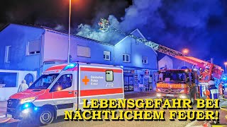 [LEBENSGEFAHR BEI NÄCHTLICHEM FEUER] - VERPUFFUNG führt zu GROSSBRAND - | 5 VERLETZTE | FEUERWEHR