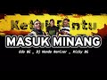 MASUK MINANG _ Edo BG _ Dj Nando Remixer _ Ricky BG