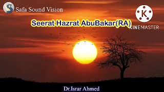 Glimpses from Seerat Hazrat AbuBakar(RA) By Dr. Israr Ahmed