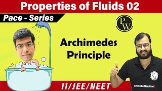 Properties of fluids 02 | Hydrostatics | Archimedes principle, Buoyancy, floatation| 11 | JEE | NEET