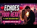 ECHOES OF YOUR HEART ❤️ | Romantic Pop Love Song 2026 | Emotional Music Video