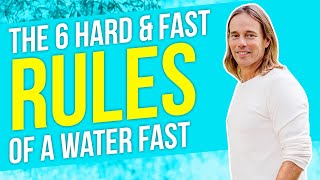 The Hard Fast Rules of a Proper Water Fast