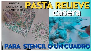 COMO HACER  PASTA RELIEVE CASERA , PARA UN STENCIL, CUADRO. CON UN MATERIAL SEGURAMENTE NO CONOZCAS.