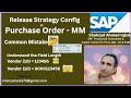 Release strategy configuration for Purchase Order MM| SAP MM Release Procedure for PO| Release PO