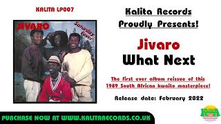 Jivaro - What Next (Official)