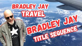 Welcome to the Bradley Jay Travel Channel.