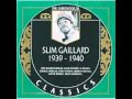 Don't Let Us Say Good-Bye - Slim Gaillard