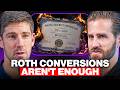 Why Roth Conversions Should Be Your LAST Retirement Priority - NOT Your First