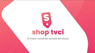 SHOP TVCI - 21/01/2025