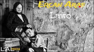 ERCAN ARAS LAWO