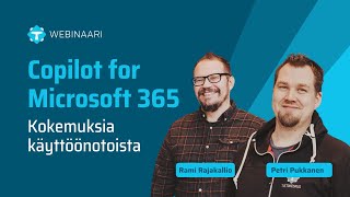 Copilot for Microsoft 365 kokemuksia käyttöönotoista