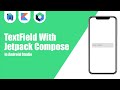 TextField With Jetpack Compose in Android Studio | Kotlin | Jetpack Compose | Android Tutorials