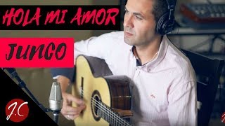 HOLA MI AMOR,JUNCO. Tutorial. Jeronimo de Carmen-Guitarra Flamenca. HOLA MI AMOR,JUNCO. Tutorial. Jeronimo de Carmen-Guitarra Flamenca.