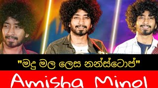 Madu Mala Lesa Nonstop || මදු මල ලෙස නන්ස්ටොප් || Amisha Minol