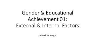 04 Gender & Education (External & Internal Factors)