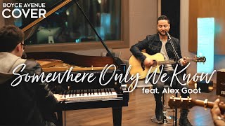 Somewhere Only We Know - Keane (Boyce Avenue ft. Alex Goot piano acoustic cover) on Spotify & Apple