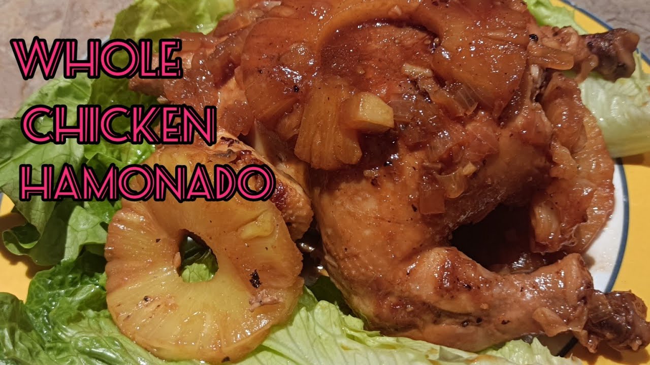 WHOLE CHICKEN HAMONADO/Ganito Pala Ang Pagluto/Easy Recipe/Delicious ...