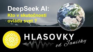 NOSITELIA SVETLA💫:HLASOVKY DeepSeek AI: Kto v skutočnosti ovláda svet?