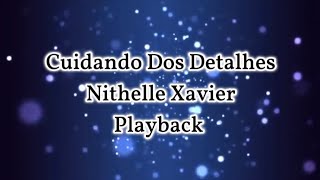 Nithelle Xavier - Cuidando Dos Detalhes Playback com letra #adoracao #louvores #gospel #gospelmusic