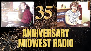 Midwest Radio's 35th Anniversary Messages