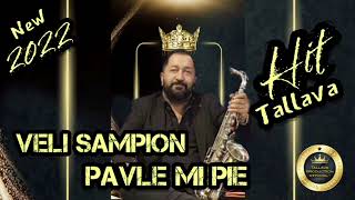 ORK VELI SAMPIONI ♫ 2022 ★ PAVLE MI PIE ★ TALLAVA \u0026  KOKO KOKO ★ MASHINERIJAAA ♫ 2022 █▬█ █ ▀█▀ ®