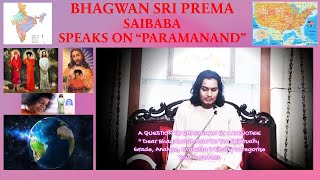 Bhagawan Sri Prema Sai Baba Of Gunaparthi Speaks On \