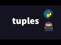 Python 3 Tutorial 07 - Tuples