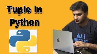 Tutorial #7 Tuples in Python | Python programming for Beginners | How to use Tuples in Python
