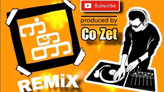 ကံဇာတာ | Kan Zar Tar (remixed by Co Zet) @co_zet