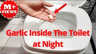 Put a Clove of Garlic Inside The Toilet at Night For This Brilliant Reason 2020