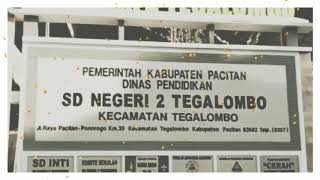 Sekilas SD Negeri 2 Tegalombo Pacitan