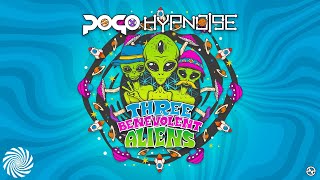 Pogo & Hypnoise - Three Benevolent Aliens