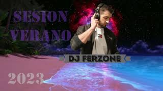 SESION VERANO 2023 - DJ FERZONE