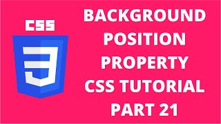 Background Position Property CSS | CSS Tutorial Part 21