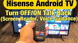 Turn Talk Back (Screen Reader, Voice Guidance) ON/OFF on Hisense Android TV