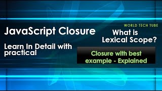 JavaScript Closure | Lexical scope in JavaScript | Inner function & Outer function - JS Closure Demo