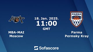 MBA-MAI Moscow VS. Parma Permsky Kray Live HD | VTB United League January 18, 2025