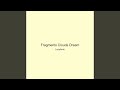 Fragments Clouds Dream