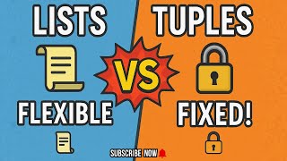 Lecture 8 - Python Lists vs Tuples || Key Differences Explained with Examples
