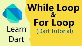 05 Dart For loop | While loop | Dart Tutorial for Beginners [ Flutter ]