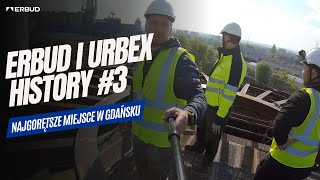 Hottest spots on the map of Gdańsk 💥 ERBUD \u0026 Urbex History Episode 3