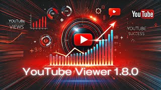 YouTube Viewer 1.8.0 | Unlock Massive YouTube Growth – Increase Views \u0026 Watch Time | #youtubegrowth