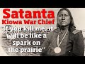 Kiowa War Chief Satanta: The Orator of the Plains | Native American History